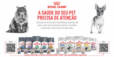 VOCÊ SABIA QUE EXISTE UMA LINHA DE ALIMENTOS ROYAL CANIN COM FOCO EXCLUSIVO EM CUIDADOS PARA AS SENSIBILIDADES DE CÃES E GATOS?